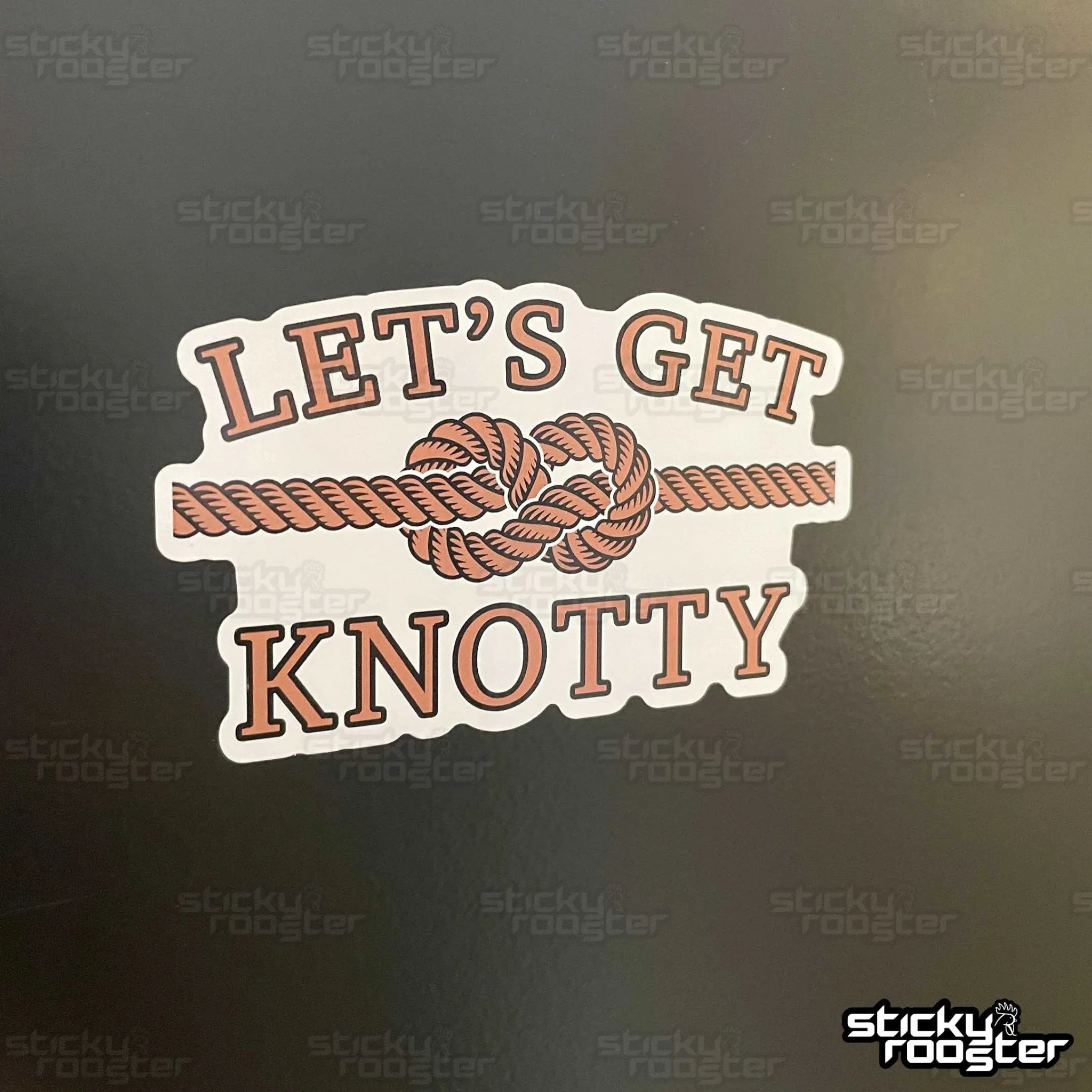 Let's Get Knotty sticker