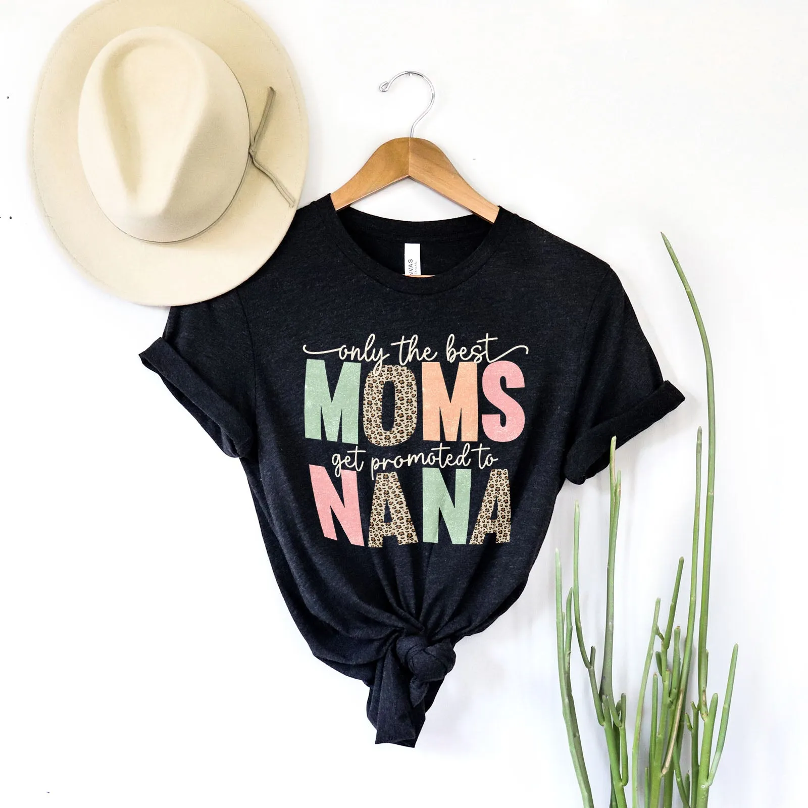 Only The Best Moms Get Promoted Tee