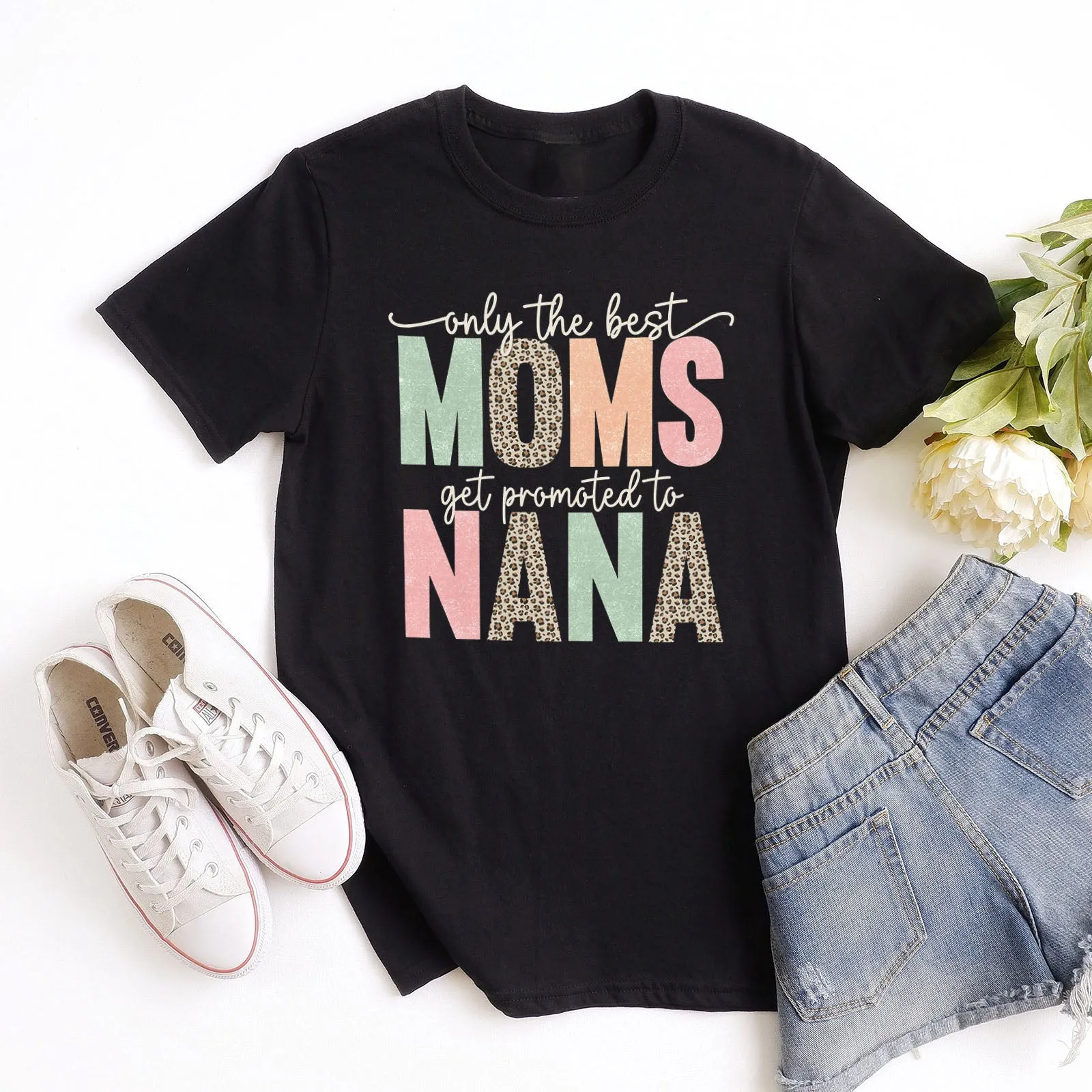 Only The Best Moms Get Promoted Tee