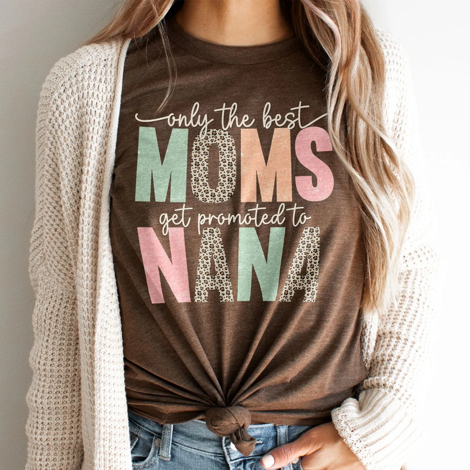 Only The Best Moms Get Promoted Tee